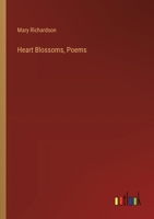 Heart Blossoms, Poems 3368830740 Book Cover