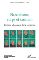 Narcissisme, corps et création: L'artiste à l'épreuve de la projection (Socio-Anthropologie Des Mondes Méditerranéens) (French Edition) 2343171645 Book Cover