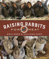 Raising Rabbits for Meat 086571889X Book Cover