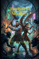 The Rise of Shadows: The Stonecrusher Chronicles B0GSRTS3CG Book Cover