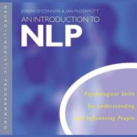 An Introduction to NLP: Psychological Skills for Understanding and Influencing People 0008343306 Book Cover