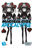 Magical Girl Apocalypse, Vol. 3 1626921261 Book Cover