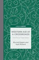 Western Aid at a Crossroads: The End of Paternalism 1349479225 Book Cover