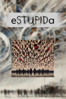 ESTUPIDA 11: Revoluções (Edições Mortas) (Portuguese Edition) B0F8MPK1Q4 Book Cover