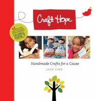 Craft Hope: Handmade Crafts for a Cause 160059624X Book Cover