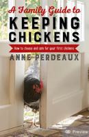 A Family Guide To Keeping Chickens, 2nd Edition: How to choose and care for your first chickens 190897415X Book Cover