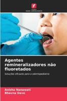 Agentes remineralizadores não fluoretados 6209381006 Book Cover