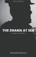 The Drama At Sea: A Sailor's Confession B08KH2LCQP Book Cover