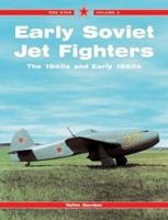 Early Soviet Jet Fighters -Red Star Volume 4 (Red Star) 1857801393 Book Cover