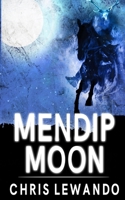 Mendip Moon 1973353156 Book Cover