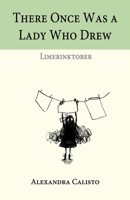 There Once Was a Lady Who Drew: Limerinktober 1979708789 Book Cover