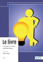 Le livre: Le présent, le futur, le dernier tabou 2385918455 Book Cover