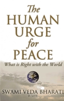 The Human Urge for Peace: What Is Right with the World 0983599289 Book Cover