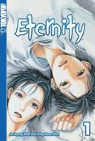 Eternity (Eternity), Vol. 1 (Eternity) 1591827884 Book Cover