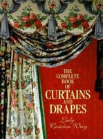 The Complete Book of Curtains and Drapes 0879514302 Book Cover