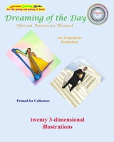 Dreaming of the Day: African American Themed B08WV8KP7Y Book Cover