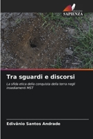 Tra sguardi e discorsi (Italian Edition) 6207013034 Book Cover