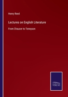 Lectures on English Literature: From Chaucer to Tennyson 3752531746 Book Cover