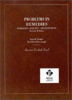 Problems in Remedies: Damages-Equity-Restitution (American Casebooks (Paperback)) 0314026193 Book Cover