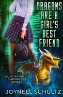 Dragons are a Girl's Best Friend 1097146081 Book Cover