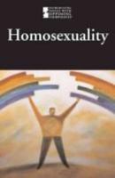 Homosexuality (Introducing Issues With Opposing Viewpoints)