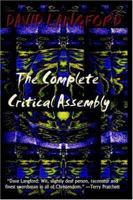 The Complete Critical Assembly: The Collected White Dwarf (And Gm, and Gmi) Sf Review Columns 1587153300 Book Cover