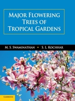 Major Flowering Trees of Tropical Gardens 1108481957 Book Cover