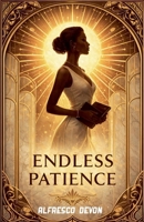 Endless Patience B0GMPK3KWL Book Cover