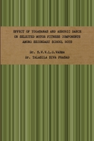 Effect of Yogasanas and Aerobic Dance on Selected Motor Fitness Components Among Secondary School Boys 1387083899 Book Cover