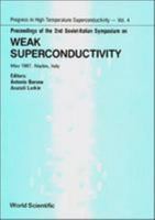 Proceedings of the 2nd Soviet-Italian Symposium on Weak Superconductivity: May 1987, Naples, Italy 9971505045 Book Cover