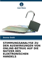 Stimmungsanalyse Zu Den Auswirkungen Von Online-Betrug Auf Die Nutzer Des Elektronischen Handels 6205620049 Book Cover