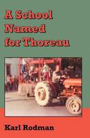 A School Named for Thoreau 141203700X Book Cover