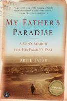 My Father's Paradise: A Son's Search for His Jewish Past in Kurdish Iraq 1565129334 Book Cover