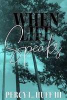 When Life Speaks B08PRCZRRS Book Cover