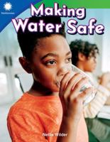 Making Water Safe (Smithsonian: Informational Text) 1493866567 Book Cover