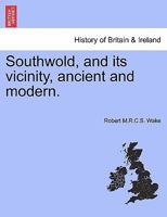 Southwold, and its vicinity, ancient and modern. 1016965702 Book Cover