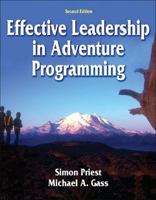 Effective Leadership In Adventure Programming 0873226372 Book Cover