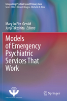 Models of Emergency Psychiatric Services That Work (Integrating Psychiatry and Primary Care) 3030508072 Book Cover