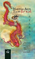 Martial Arts Tales for Kids 1291966366 Book Cover