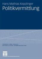 Politikvermittlung 353116421X Book Cover