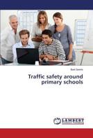 Traffic safety around primary schools 365980360X Book Cover