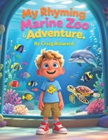 My Rhyming Marine Zoo Adventure B0FTGHHNY5 Book Cover
