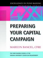 Preparing Your Capital Campaign (Excellence in Fundraising Workbook) 0787952478 Book Cover