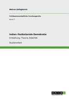 Indien: Postkoloniale Demokratie: Entstehung, Theorie, Stabilit�t 3640951468 Book Cover