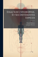 Essai Sur L'hydropisie, Et Ses Différentes Espéces 1246602679 Book Cover
