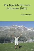 The Spanish Pyrenees Adventure 1291271929 Book Cover