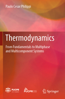 Thermodynamics: From Fundamentals to Multiphase and Multicomponent Systems 3031493567 Book Cover