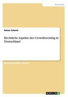 Crowdinvesting in Deutschland - Rechtliche Aspekte 3656341427 Book Cover