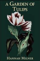 A Garden of Tulips 176411681X Book Cover