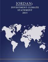 Jordan: Investment Climate Statement 2015 1532801661 Book Cover